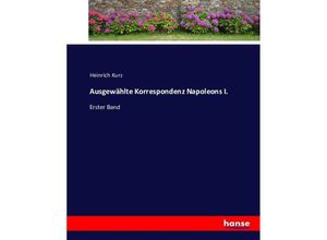 9783743443181 - Ausgewählte Korrespondenz Napoleons I Kartoniert (TB)