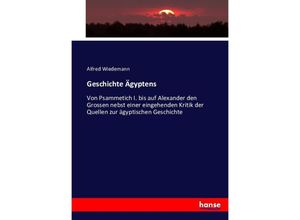 9783743443402 - Geschichte Ägyptens - Alfred Wiedemann Kartoniert (TB)