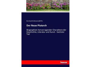 9783743446403 - Der Neue Plutarch - Bernhard Erdmannsdörffer Kartoniert (TB)