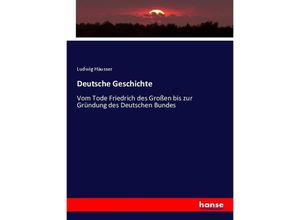 9783743447622 - Deutsche Geschichte - Ludwig Häusser Kartoniert (TB)