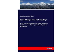 9783743448735 - Beobachtungen über die Harzgebirge - Georg Sigismund Otto Lasius Kartoniert (TB)