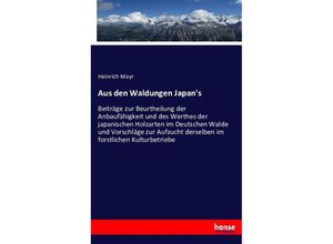 9783743450318 - Aus den Waldungen Japans - Heinrich Mayr Kartoniert (TB)