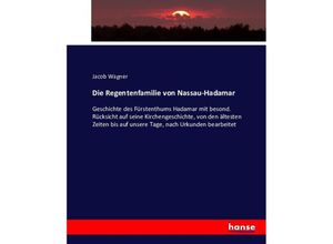 9783743453357 - Die Regentenfamilie von Nassau-Hadamar - Jacob Wagner Kartoniert (TB)