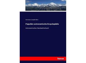 9783743453517 - Populäre astronomische Encyclopädie - Hermann Joseph Klein Kartoniert (TB)