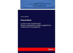 9783743453579 - Choral-Buch - Johann Becker Kartoniert (TB)