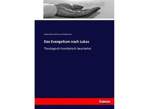 9783743453920 - Das Evangelium nach Lukas - Johannes Jacobus van Oosterzee Kartoniert (TB)