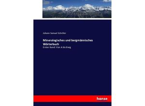 9783743456839 - Mineralogisches und bergmännisches Wörterbuch - Johann Samuel Schröter Kartoniert (TB)