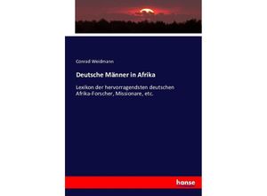 9783743457386 - Deutsche Männer in Afrika - Conrad Weidmann Kartoniert (TB)