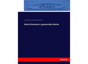 9783743458734 - Moritz Hartmanns gesammelte Werke - Moritz Hartmann Ludwig Bamberger Wilhelm Vollmer Kartoniert (TB)