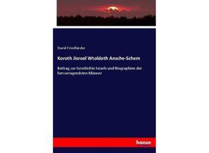 9783743459014 - Koroth Jisroel Wtoldoth Ansche-Schem - David Friedländer Kartoniert (TB)