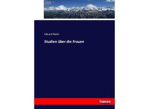 9783743459410 - Studien über die Frauen - Eduard Reich Kartoniert (TB)