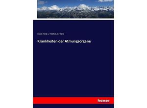 9783743460690 - Krankheiten der Atmungsorgane - L Fürst L Thomas O Wyss Kartoniert (TB)