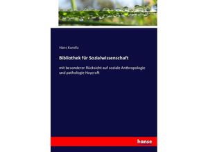 9783743461864 - Bibliothek für Sozialwissenschaft - Hans Kurella Kartoniert (TB)