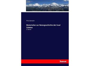 9783743462311 - Materialien zur Naturgeschichte der Insel Celebes - Fritz Sarasin Kartoniert (TB)