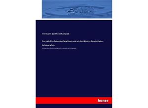 9783743462755 - Das natürliche System der Sprachlaute und sein Verhältnis zu den wichtigsten Kultursprachen - Hermann Berthold Rumpelt Kartoniert (TB)