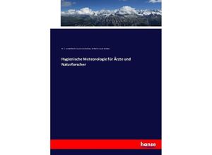 9783743464322 - Hygienische Meteorologie für Ärzte und Naturforscher - Wilhelm Jacob van Bebber Kartoniert (TB)