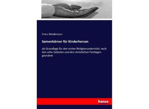 9783743464407 - Samenkörner für Kinderherzen - Franz Wiedemann Kartoniert (TB)