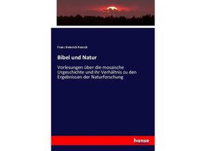 9783743464483 - Bibel und Natur - Franz Heinrich Reusch Kartoniert (TB)