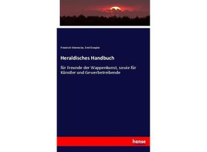 9783743465855 - Heraldisches Handbuch - Friedrich Warnecke Emil Doepler Kartoniert (TB)