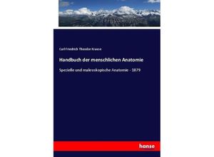 9783743465862 - Handbuch der menschlichen Anatomie - Carl Friedrich Theodor Krause Kartoniert (TB)