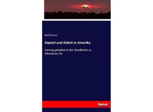 9783743466593 - Kapital und Arbeit in Amerika - Karl Knortz Kartoniert (TB)