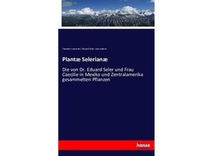 9783743467354 - Plantæ Selerianæ - Theodor Loesener Eduard Seler Kartoniert (TB)