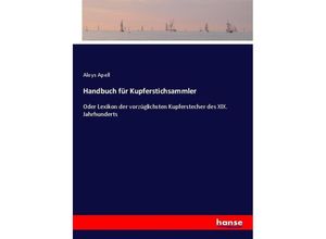 9783743467415 - Handbuch für Kupferstichsammler - Aloys Apell Kartoniert (TB)