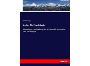 9783743467910 - Archiv für Physiologie - Ernst Mayr Kartoniert (TB)