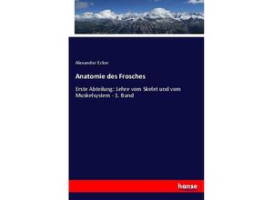 9783743468429 - Anatomie des Frosches - Alexander Ecker Kartoniert (TB)