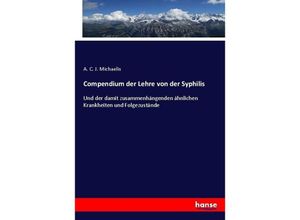 9783743468450 - Compendium der Lehre von der Syphilis - A C J Michaelis Kartoniert (TB)