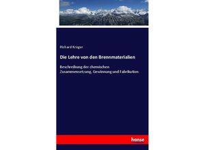 9783743468788 - Die Lehre von den Brennmaterialien - Richard Krüger Kartoniert (TB)