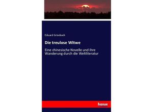 9783743470507 - Die treulose Witwe - Eduard Grisebach Kartoniert (TB)