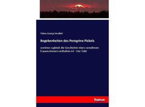 9783743471214 - Begebenheiten des Peregrine Pickels - Tobias George Smollett Kartoniert (TB)