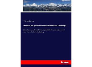 9783743472655 - Lehrbuch der gesammten wissenschaftlichen Genealogie - Ottokar Lorenz Kartoniert (TB)