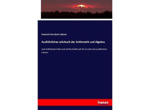 9783743473157 - Ausführliches Lehrbuch der Arithmetik und Algebra - Heinrich Borchert Lübsen Kartoniert (TB)