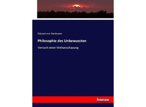 9783743473522 - Philosophie des Unbewussten - Eduard von Hartmann Kartoniert (TB)