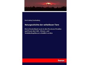 9783743473959 - Naturgeschichte der wirbellosen Tiere - Ernst Ludwig Taschenberg Kartoniert (TB)