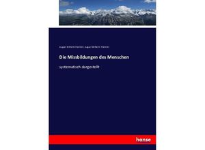 9783743474352 - Die Missbildungen des Menschen - August Wilhelm Foerster Kartoniert (TB)