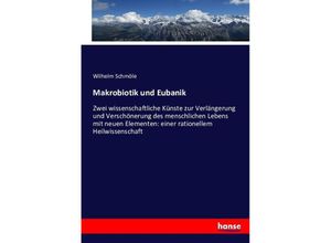 9783743474888 - Makrobiotik und Eubanik - Wilhelm Schmöle Kartoniert (TB)