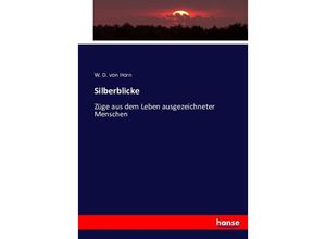 9783743474932 - Silberblicke - W O von Horn Kartoniert (TB)