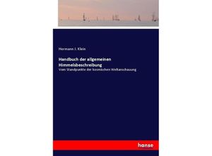 9783743475267 - Handbuch der allgemeinen Himmelsbeschreibung - Hermann J Klein Kartoniert (TB)