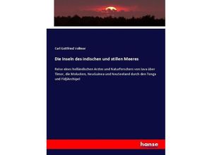 9783743476707 - Die Inseln des indischen und stillen Meeres - Carl Gottfried Vollmer Kartoniert (TB)