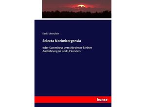 9783743477377 - Selecta Norimbergensia - Karl Schnitzlein Kartoniert (TB)