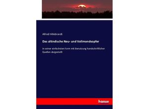 9783743482838 - Das altindische Neu- und Vollmondsopfer - Alfred Hillebrandt Kartoniert (TB)