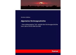 9783743483408 - Algemeine Kirchengeschichte - Antoine Godeau Kartoniert (TB)