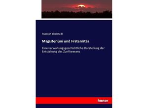 9783743483910 - Magisterium und Fraternitas - Rudolph Eberstadt Kartoniert (TB)