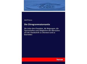 9783743485983 - Die Chirogrammatomantie - Adolf Henze Kartoniert (TB)