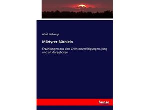 9783743487246 - Märtyrer-Büchlein - Adolf Hellwege Kartoniert (TB)