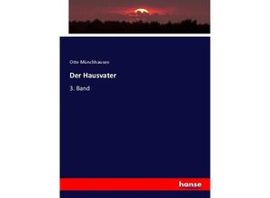 9783743487697 - Der Hausvater - Otto Münchhausen Kartoniert (TB)