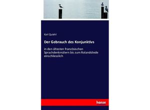 9783743487994 - Der Gebrauch des Konjunktivs - Karl Quiehl Kartoniert (TB)